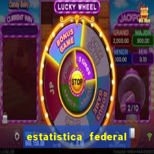 estatistica federal jogo do bicho