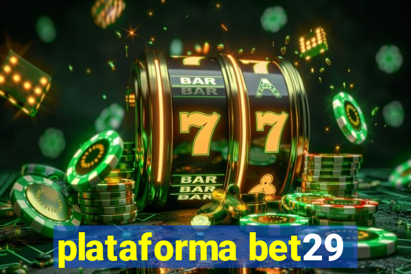 plataforma bet29