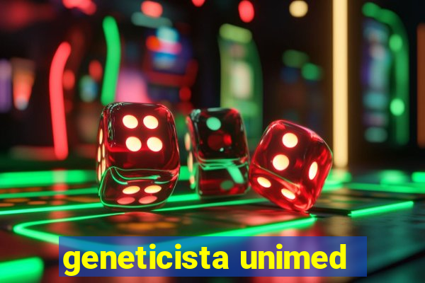 geneticista unimed