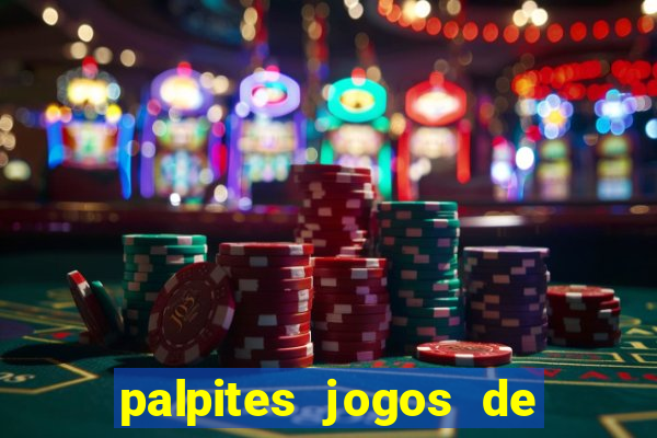 palpites jogos de quarta feira