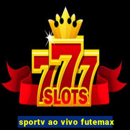 sportv ao vivo futemax