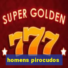 homens pirocudos