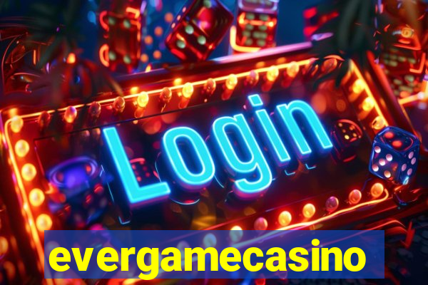 evergamecasino