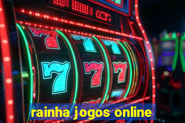 rainha jogos online