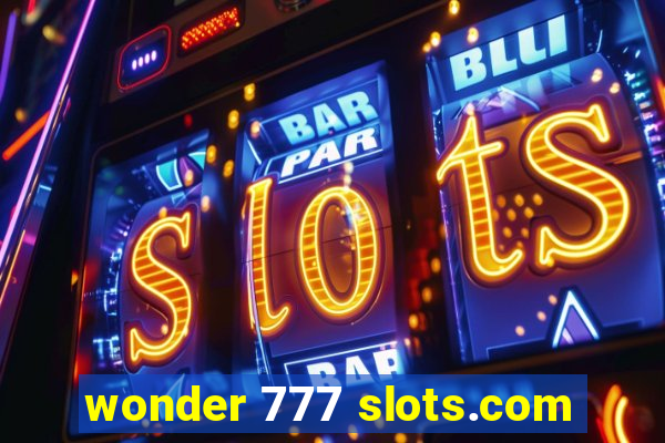 wonder 777 slots.com