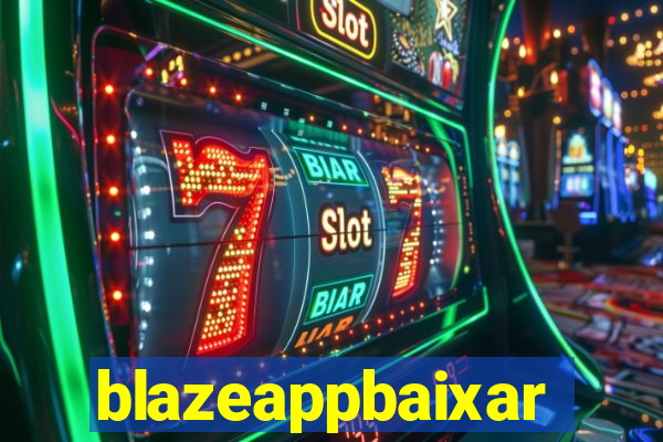 blazeappbaixar