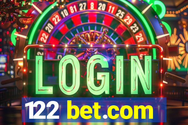 122 bet.com