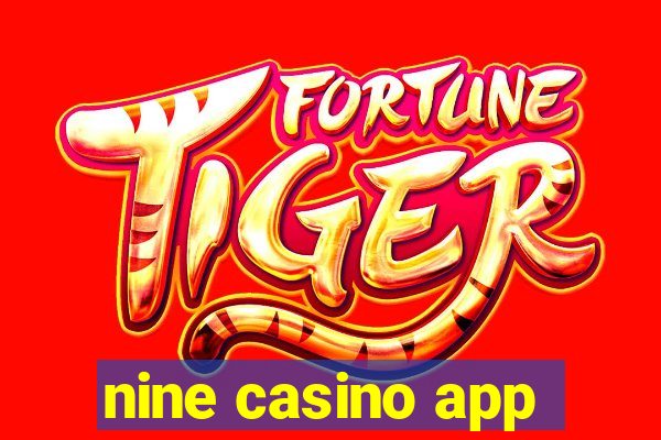 nine casino app