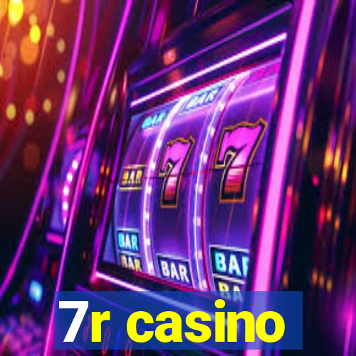 7r casino