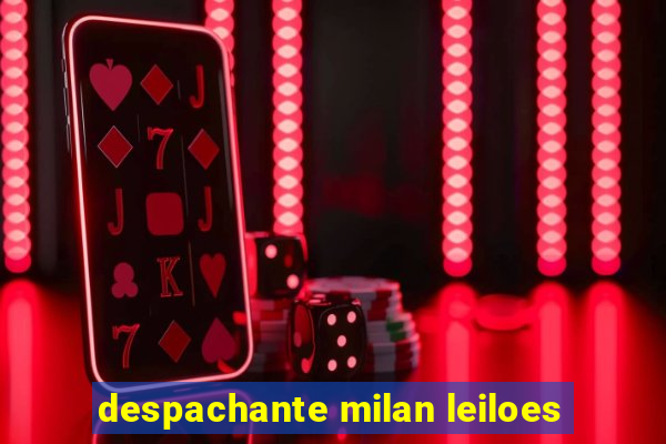 despachante milan leiloes