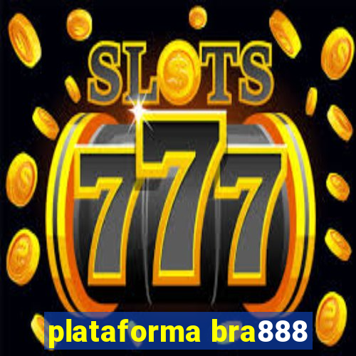 plataforma bra888