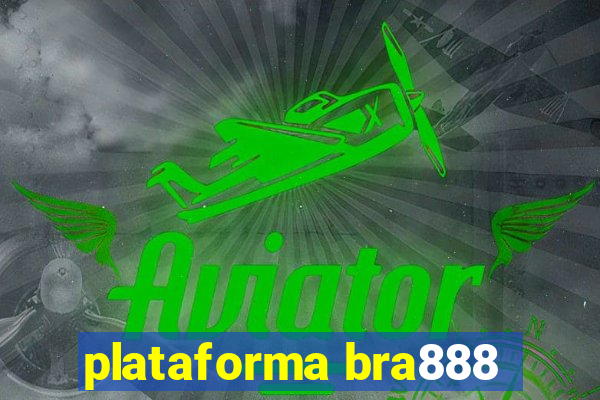 plataforma bra888