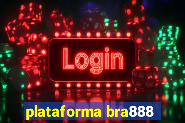 plataforma bra888