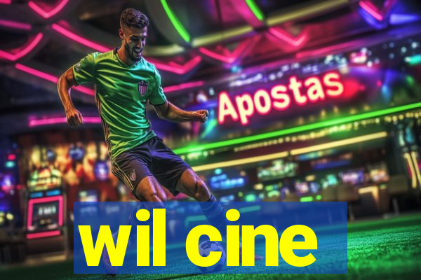 wil cine