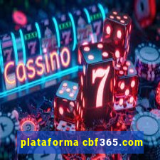 plataforma cbf365.com