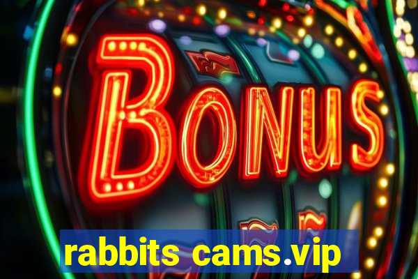 rabbits cams.vip