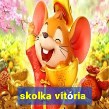 skolka vitória