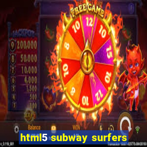 html5 subway surfers