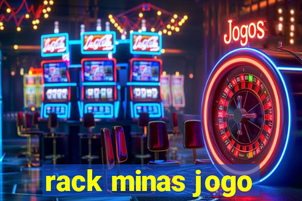 rack minas jogo