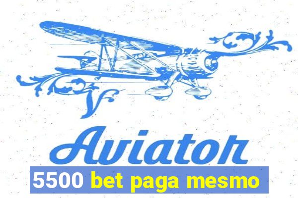 5500 bet paga mesmo