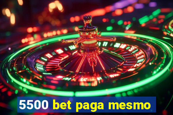 5500 bet paga mesmo