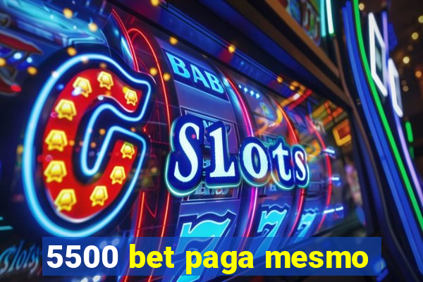 5500 bet paga mesmo