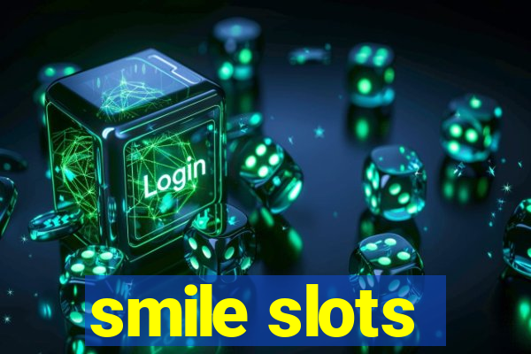 smile slots