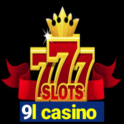 9l casino