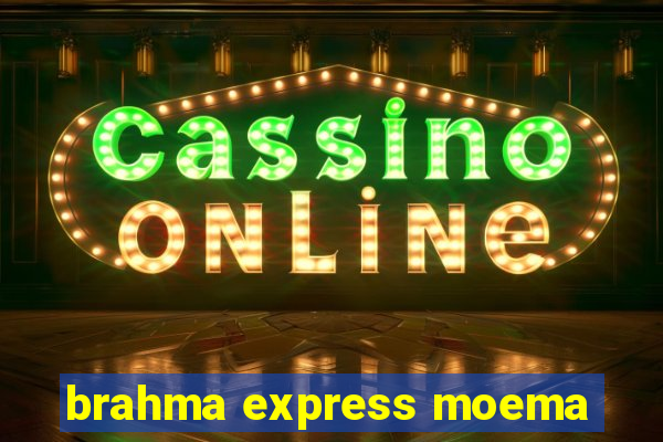 brahma express moema