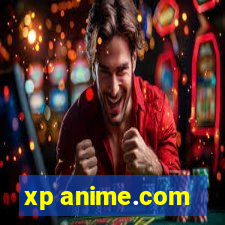 xp anime.com