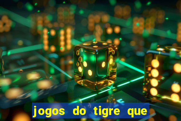 jogos do tigre que dao bonus no cadastro