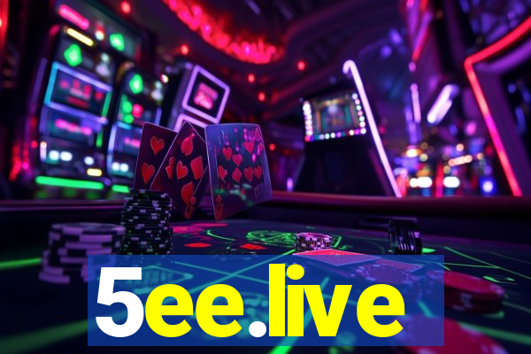 5ee.live