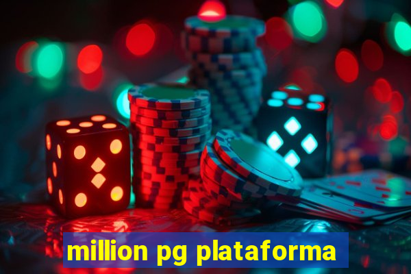 million pg plataforma