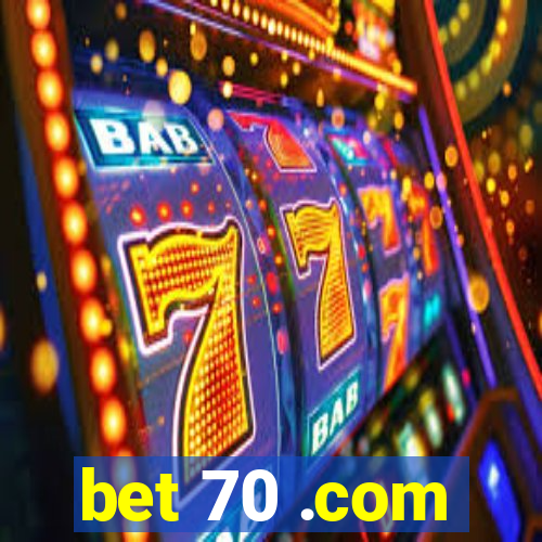 bet 70 .com