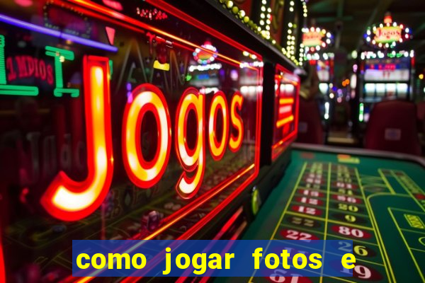 como jogar fotos e videos na nuvem