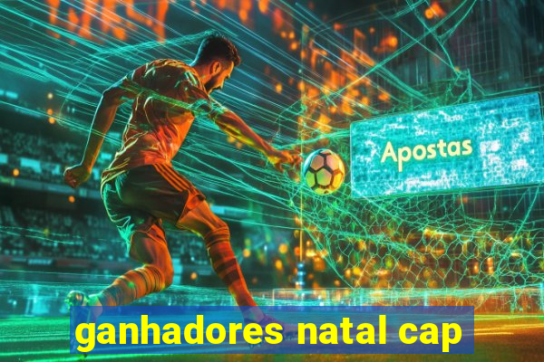 ganhadores natal cap