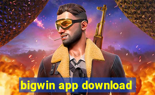 bigwin app download