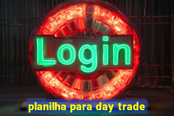 planilha para day trade