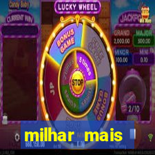 milhar mais atrasada na federal