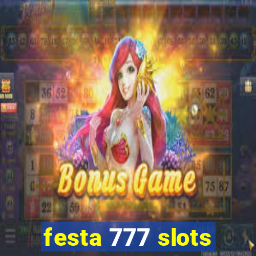 festa 777 slots