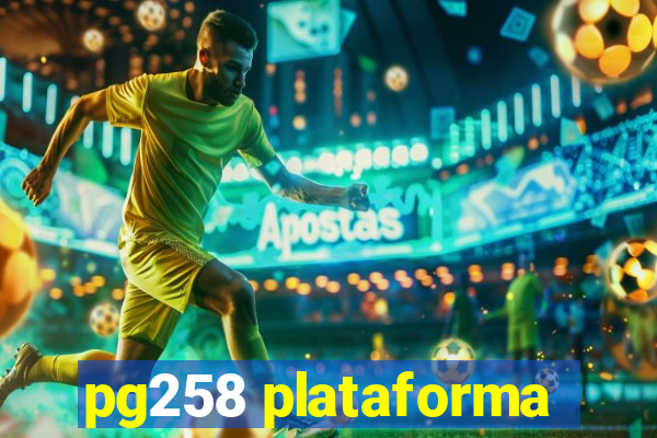 pg258 plataforma