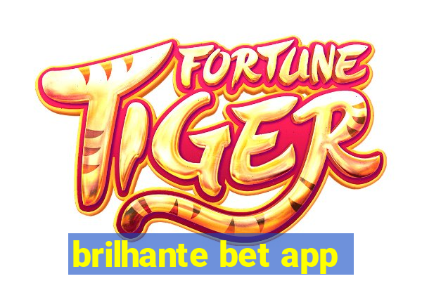 brilhante bet app