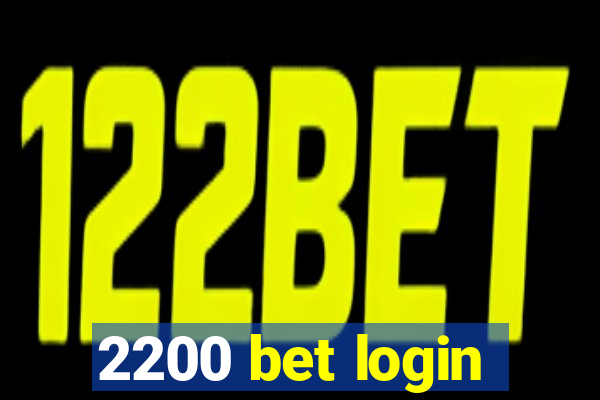 2200 bet login