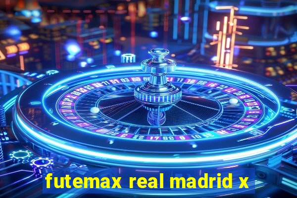 futemax real madrid x