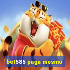 bet585 paga mesmo