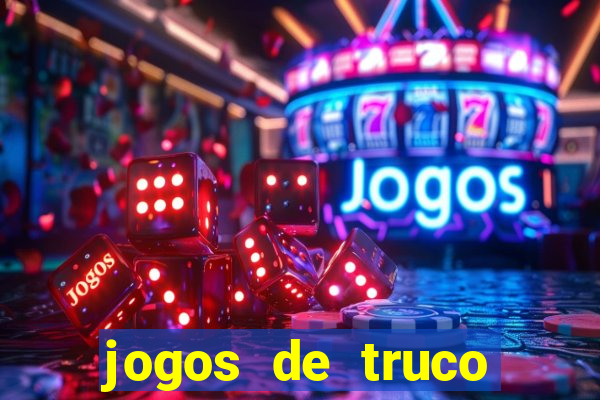 jogos de truco online valendo dinheiro