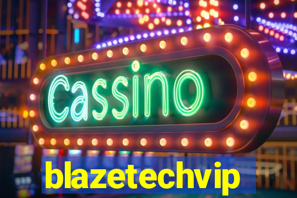 blazetechvip