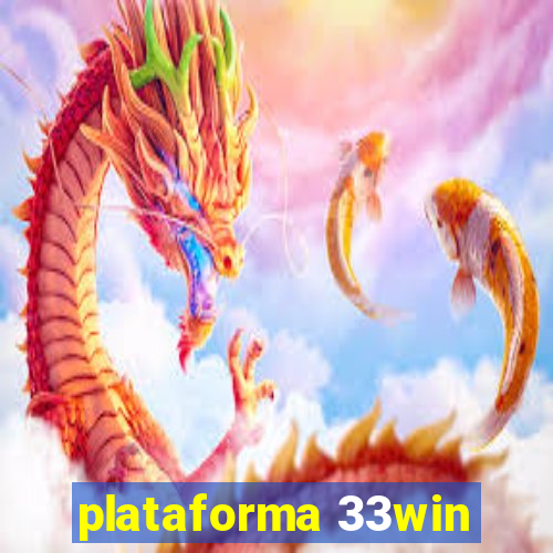 plataforma 33win