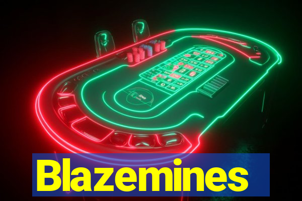 Blazemines