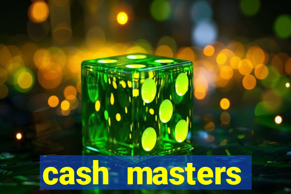 cash masters dinheiro infinito